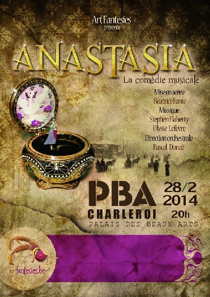 Affiche. Charleroi. Art Fantesies. Anastasia, la comédie musicale. 2014-02-28